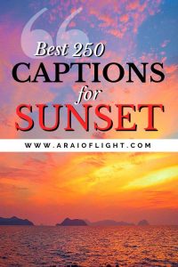 ☀ SUNSET CAPTIONS | 250+ Beautiful Sunset Instagram Captions to Shine