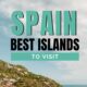 Best Spanish islands in Spain to visit for holiday