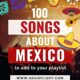 Mexican Songs About Mexico music playlist