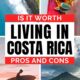 Pros and cons of living in costa rica life expat retire travel