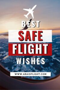 200+ Creative Ways To Say Have a Safe Flight [Wishes, Messages & Quotes ...